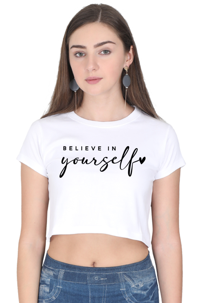 BELIEVE IN YOURSELF - PRINTED CROP TOP