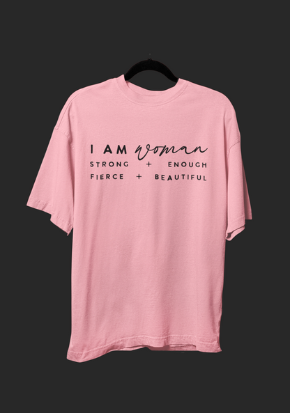 I AM WOMAN - CLASSIC OVERSIZED TEE