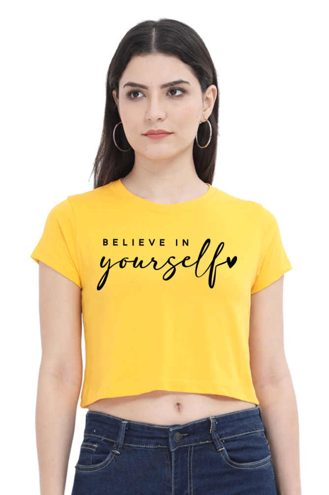 BELIEVE IN YOURSELF - PRINTED CROP TOP