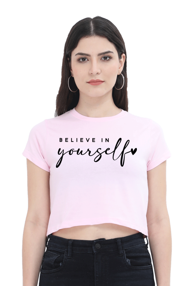 BELIEVE IN YOURSELF - PRINTED CROP TOP