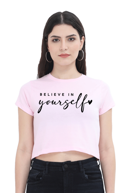 BELIEVE IN YOURSELF - PRINTED CROP TOP