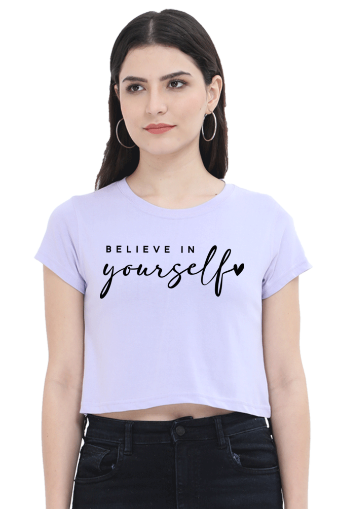 BELIEVE IN YOURSELF - PRINTED CROP TOP