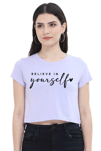 BELIEVE IN YOURSELF - PRINTED CROP TOP