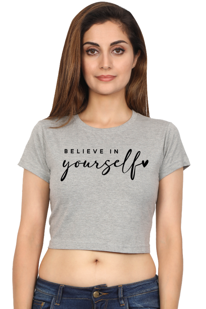 BELIEVE IN YOURSELF - PRINTED CROP TOP